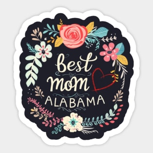 Best Mom From ALABAMA, mothers day USA, presents gifts Sticker